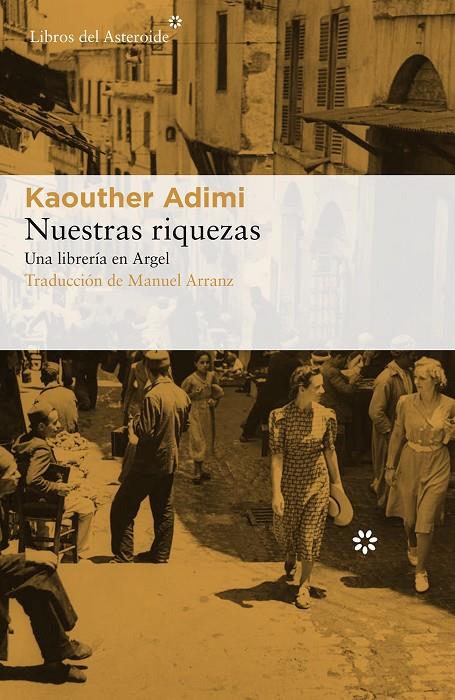 NUESTRAS RIQUEZAS | 9788417007607 | ADIMI, KAOUTHER | Llibreria Ombra | Llibreria online de Rubí, Barcelona | Comprar llibres en català i castellà online