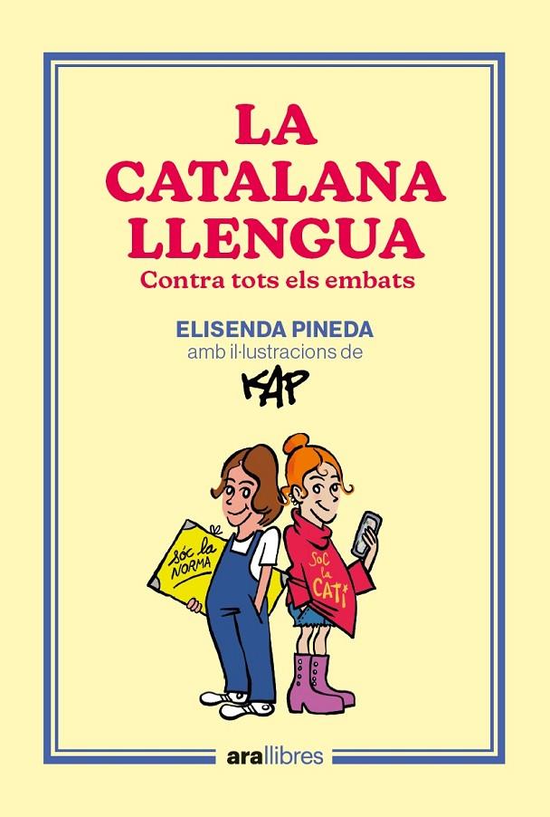 LA CATALANA LLENGUA | 9788418928918 | PINEDA I TRAÏD, ELISENDA/CAPDEVILA KAP, JAUME | Llibreria Ombra | Llibreria online de Rubí, Barcelona | Comprar llibres en català i castellà online