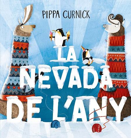 LA NEVADA DE L´ANY | 9788491457084 | CURNICK, PIPPA | Llibreria Ombra | Llibreria online de Rubí, Barcelona | Comprar llibres en català i castellà online