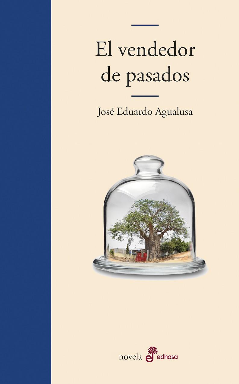 EL VENDEDOR DE PASADOS | 9788435011372 | AGUALUSA, JOSÉ EDUARDO | Llibreria Ombra | Llibreria online de Rubí, Barcelona | Comprar llibres en català i castellà online