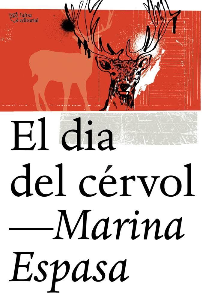 EL DIA DEL CÉRVOL | 9788494348198 | ESPASA SANS, MARINA | Llibreria Ombra | Llibreria online de Rubí, Barcelona | Comprar llibres en català i castellà online