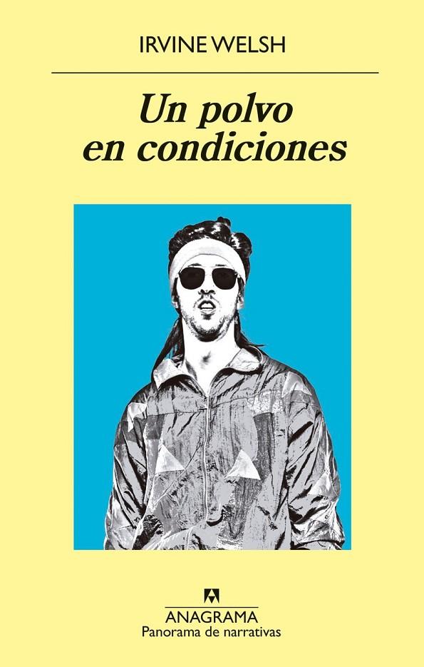 UN POLVO EN CONDICIONES | 9788433980151 | WELSH, IRVINE | Llibreria Ombra | Llibreria online de Rubí, Barcelona | Comprar llibres en català i castellà online