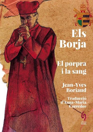 ELS BORJA | 9788412730869 | BORIAUD, JEAN-YVES | Llibreria Ombra | Llibreria online de Rubí, Barcelona | Comprar llibres en català i castellà online