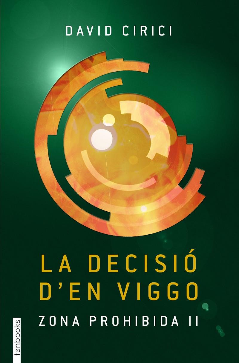 LA DECISIÓ D'EN VIGGO | 9788416297177 | DAVID CIRICI ALOMAR | Llibreria Ombra | Llibreria online de Rubí, Barcelona | Comprar llibres en català i castellà online