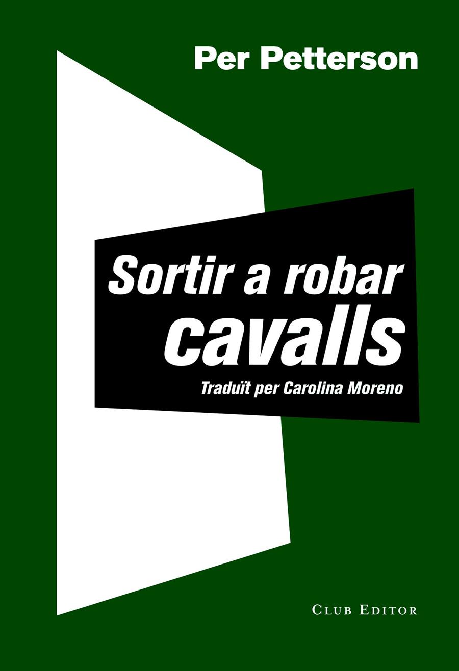 SORTIR A ROBAR CAVALLS | 9788473292030 | PETTERSON, PER | Llibreria Ombra | Llibreria online de Rubí, Barcelona | Comprar llibres en català i castellà online