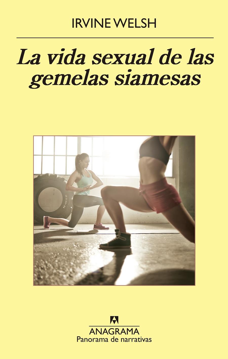 LA VIDA SEXUAL DE LAS GEMELAS SIAMESAS | 9788433979377 | WELSH, IRVINE | Llibreria Ombra | Llibreria online de Rubí, Barcelona | Comprar llibres en català i castellà online