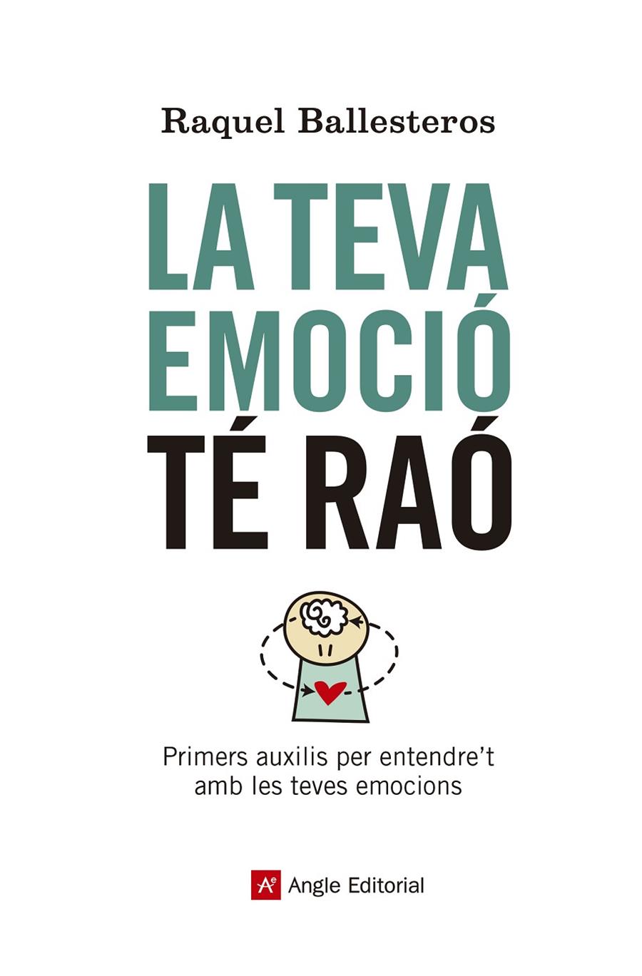 LA TEVA EMOCIÓ TÉ RAÓ | 9788417214609 | BALLESTEROS CABÓS, RAQUEL | Llibreria Ombra | Llibreria online de Rubí, Barcelona | Comprar llibres en català i castellà online