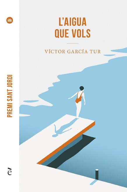 L'AIGUA QUE VOLS | 9788441232280 | GARCÍA TUR, VÍCTOR | Llibreria Ombra | Llibreria online de Rubí, Barcelona | Comprar llibres en català i castellà online