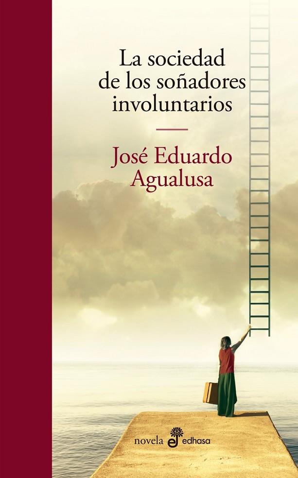 LA SOCIEDAD DE LOS SOÑADORES INVOLUNTARIOS | 9788435011396 | AGUALUSA, JOSÉ EDUARDO | Llibreria Ombra | Llibreria online de Rubí, Barcelona | Comprar llibres en català i castellà online