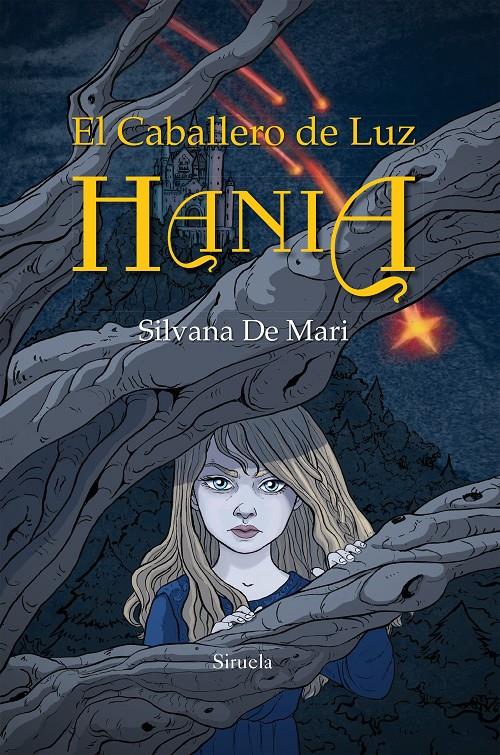 EL CABALLERO DE LUZ. HANIA | 9788416854141 | DE MARI, SILVANA | Llibreria Ombra | Llibreria online de Rubí, Barcelona | Comprar llibres en català i castellà online