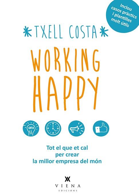 WORKING HAPPY | 9788483308424 | COSTA ROMEA, MERITXELL | Llibreria Ombra | Llibreria online de Rubí, Barcelona | Comprar llibres en català i castellà online