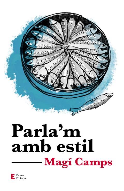 PARLA'M AMB ESTIL | 9788497667081 | CAMPS MARTÍN, MAGÍ | Llibreria Ombra | Llibreria online de Rubí, Barcelona | Comprar llibres en català i castellà online