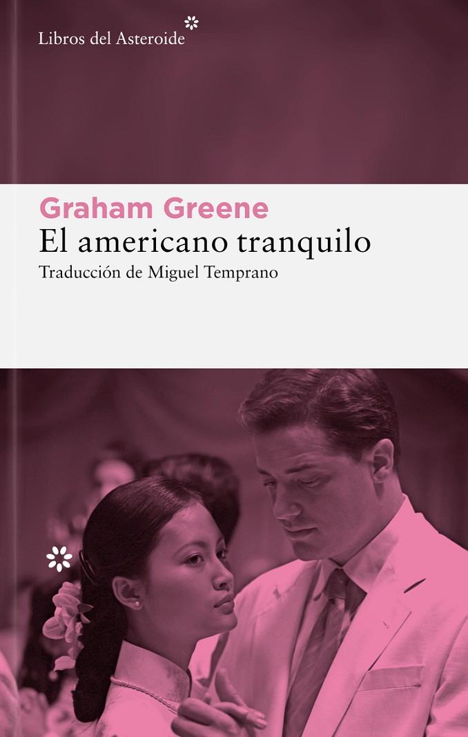EL AMERICANO TRANQUILO | 9788410178915 | GREENE, GRAHAM | Llibreria Ombra | Llibreria online de Rubí, Barcelona | Comprar llibres en català i castellà online