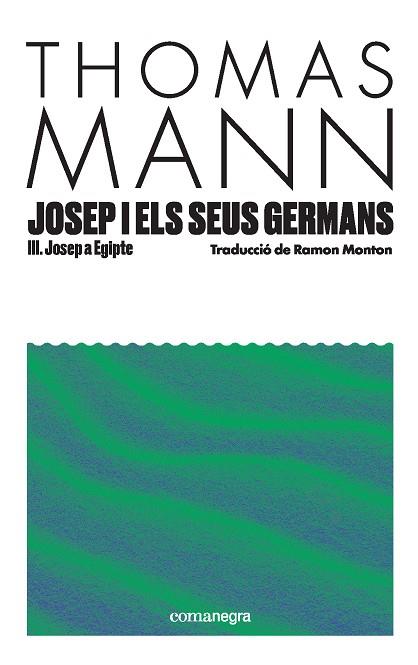 JOSEP I ELS SEUS GERMANS III | 9791387969080 | MANN, THOMAS | Llibreria Ombra | Llibreria online de Rubí, Barcelona | Comprar llibres en català i castellà online
