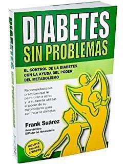 DIABETES SIN PROBLEMAS | 9788494116612 | SUÁREZ, FRANK | Llibreria Ombra | Llibreria online de Rubí, Barcelona | Comprar llibres en català i castellà online