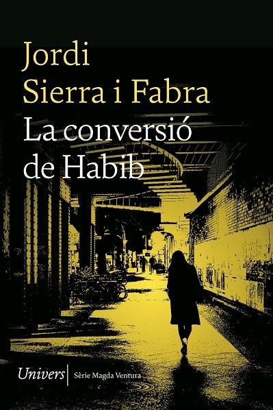 LA CONVERSIÓ DE HABIB | 9788419721167 | JORDI, SIERRA I FABRA | Llibreria Ombra | Llibreria online de Rubí, Barcelona | Comprar llibres en català i castellà online