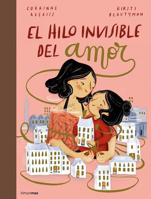 EL HILO INVISIBLE DEL AMOR | 9788408251231 | AVERISS, CORRINNE/BEAUTYMAN, KIRSTI | Llibreria Ombra | Llibreria online de Rubí, Barcelona | Comprar llibres en català i castellà online