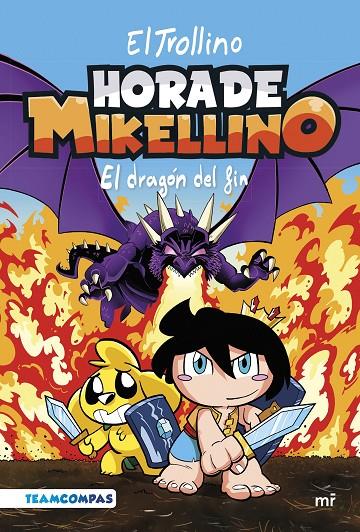 HORA DE MIKELLINO 2. EL DRAGÓN DEL FIN | 9788427051904 | EL TROLLINO | Llibreria Ombra | Llibreria online de Rubí, Barcelona | Comprar llibres en català i castellà online