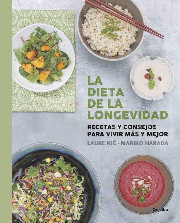 LA DIETA DE LA LONGEVIDAD | 9788416220670 | KIE, LAURE/BONAN, DRA. KATHY | Llibreria Ombra | Llibreria online de Rubí, Barcelona | Comprar llibres en català i castellà online