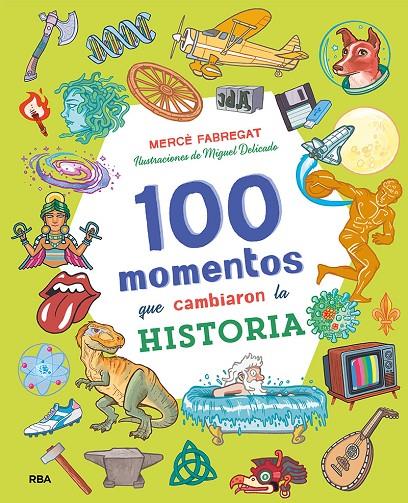 100 MOMENTOS QUE CAMBIARON LA HISTORIA | 9788427218062 | FABREGAT TORRENTS, MERCÈ | Llibreria Ombra | Llibreria online de Rubí, Barcelona | Comprar llibres en català i castellà online