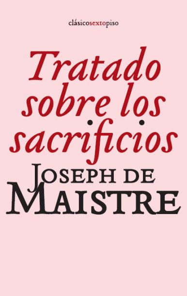 TRATADO SOBRE LOS SACRIFICIOS | 9788496867499 | JOSEPH DE MAISTRE | Llibreria Ombra | Llibreria online de Rubí, Barcelona | Comprar llibres en català i castellà online