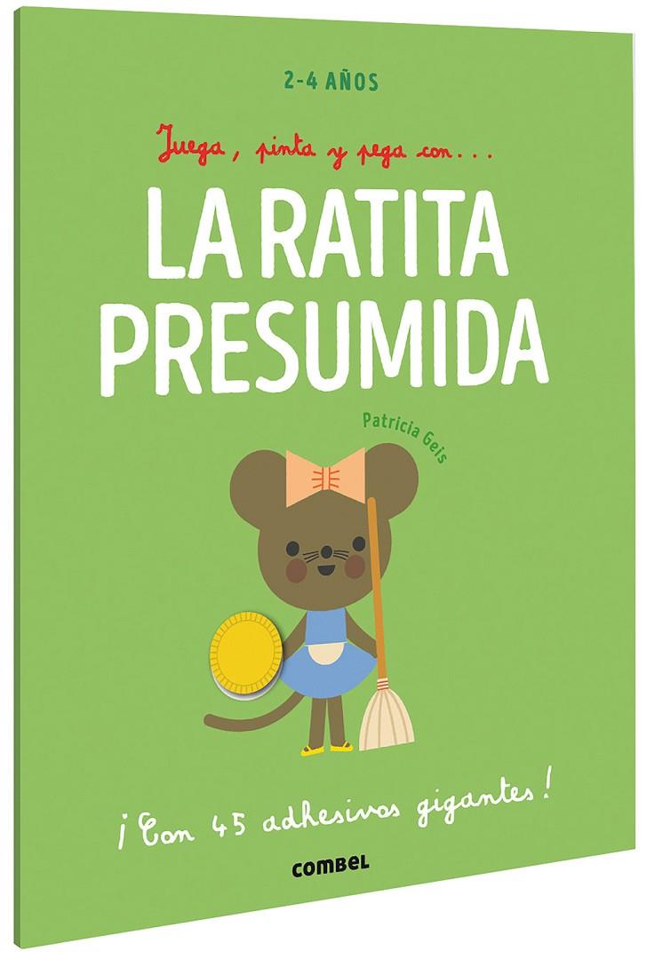 JUEGA, PINTA Y PEGA CON? LA RATITA PRESUMIDA | 9788491019442 | GEIS CONTI, PATRICIA | Llibreria Ombra | Llibreria online de Rubí, Barcelona | Comprar llibres en català i castellà online