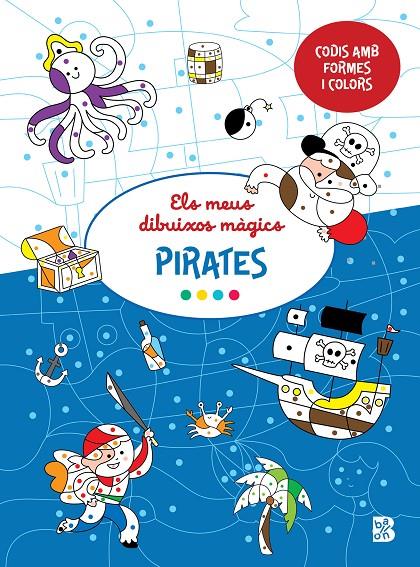 ELS MEUS DIBUIXOS MÀGICS-PIRATES | 9789403235196 | BALLON | Llibreria Ombra | Llibreria online de Rubí, Barcelona | Comprar llibres en català i castellà online