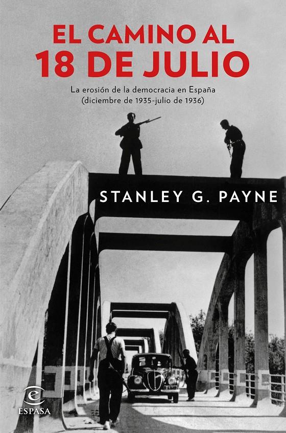 EL CAMINO AL 18 DE JULIO | 9788467046823 | STANLEY G. PAYNE | Llibreria Ombra | Llibreria online de Rubí, Barcelona | Comprar llibres en català i castellà online