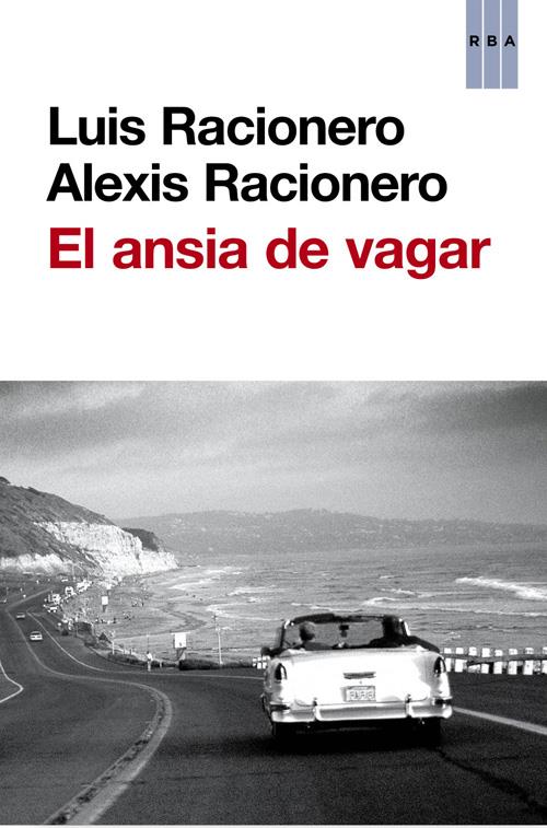 EL ANSIA DE VAGAR | 9788490560518 | LUIS RACIONERO - ALEXIS RACIONERO | Llibreria Ombra | Llibreria online de Rubí, Barcelona | Comprar llibres en català i castellà online