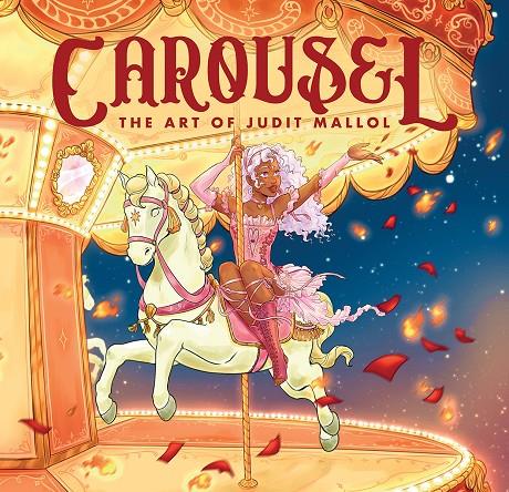 CAROUSEL: THE ART OF JUDIT MALLOL | 9788467978773 | JUDIT MALLOL | Llibreria Ombra | Llibreria online de Rubí, Barcelona | Comprar llibres en català i castellà online