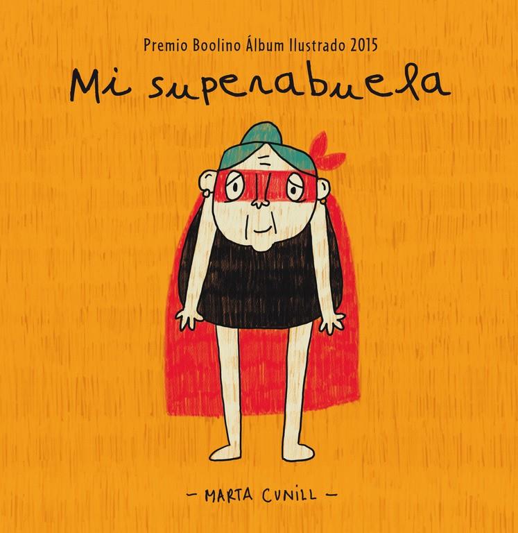 MI SUPERABUELA | 9788448845483 | CUNILL,MARTA | Llibreria Ombra | Llibreria online de Rubí, Barcelona | Comprar llibres en català i castellà online
