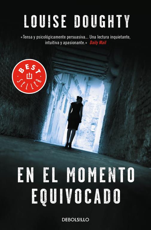 EN EL MOMENTO EQUIVOCADO | 9788490628300 | DOUGHTY,LOUISE | Llibreria Ombra | Llibreria online de Rubí, Barcelona | Comprar llibres en català i castellà online