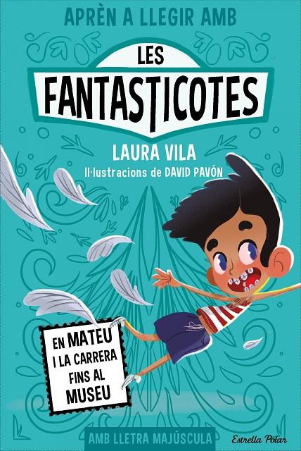 APRÈN A LLEGIR AMB LES FANTASTICOTES 8. EN MATEU I LA CARRERA FINS AL MUSEU | 9788413897424 | VILA, LAURA | Llibreria Ombra | Llibreria online de Rubí, Barcelona | Comprar llibres en català i castellà online