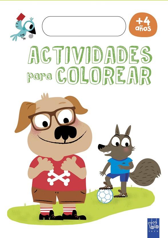 ACTIVIDADES PARA COLOREAR +4 | 9788408179740 | YOYO | Llibreria Ombra | Llibreria online de Rubí, Barcelona | Comprar llibres en català i castellà online
