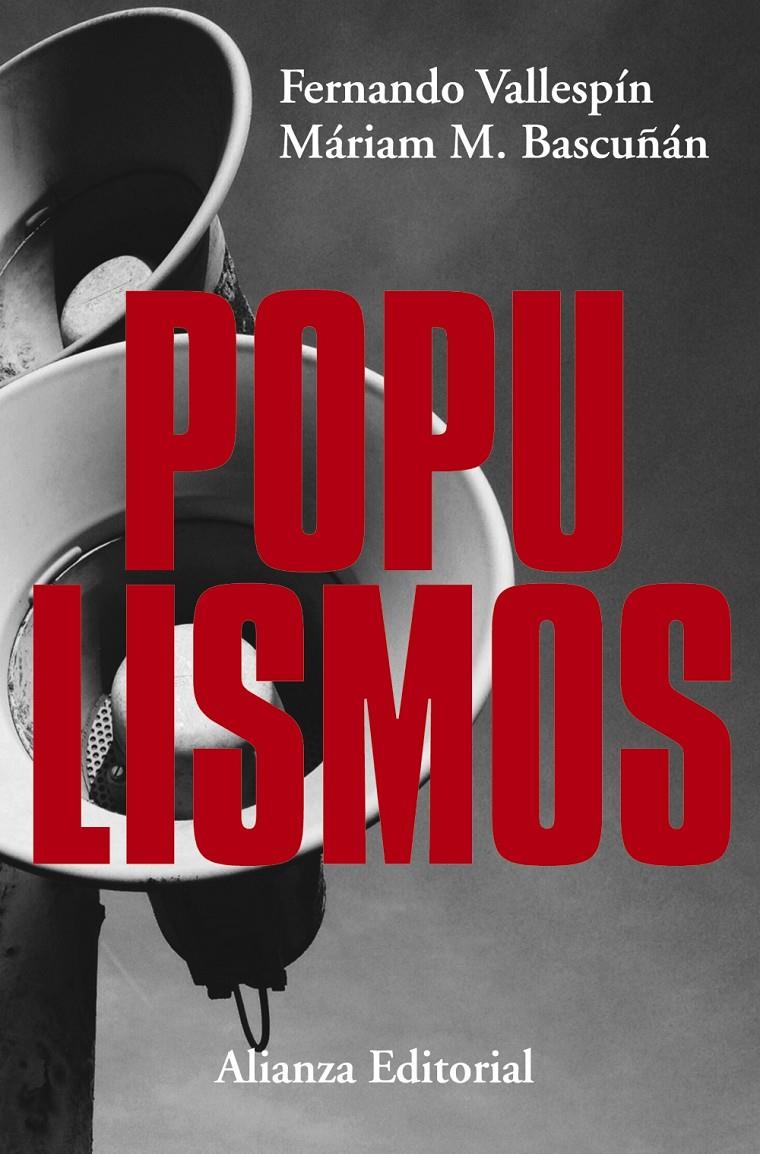 POPULISMOS | 9788491049302 | VALLESPÍN, FERNANDO/MARTÍNEZ-BASCUÑÁN, MÁRIAM | Llibreria Ombra | Llibreria online de Rubí, Barcelona | Comprar llibres en català i castellà online