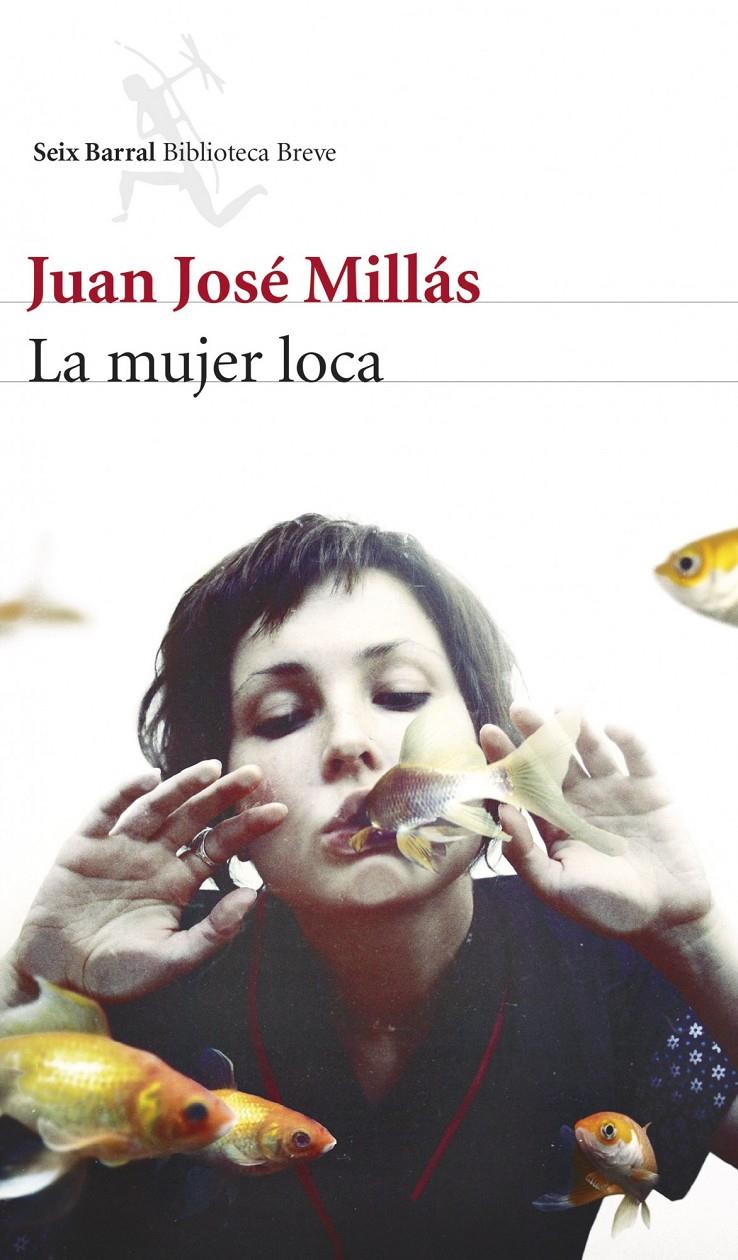 LA MUJER LOCA | 9788432221248 | JUAN JOSÉ MILLÁS | Llibreria Ombra | Llibreria online de Rubí, Barcelona | Comprar llibres en català i castellà online
