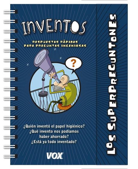 LOS SUPERPREGUNTONES / INVENTOS | 9788499742625 | VOX EDITORIAL | Llibreria Ombra | Llibreria online de Rubí, Barcelona | Comprar llibres en català i castellà online