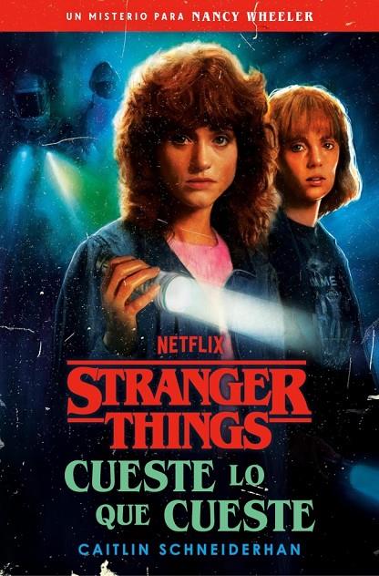 STRANGER THINGS: CUESTE LO QUE CUESTE | 9788401033384 | SCHNEIDERHAN, CAITLIN | Llibreria Ombra | Llibreria online de Rubí, Barcelona | Comprar llibres en català i castellà online