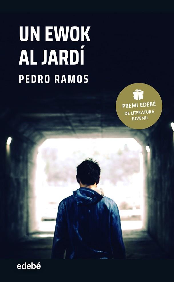 UN EWOK AL JARDÍ (PREMI EDEBÉ DE LITERATURA JUVENIL 2022) | 9788468355979 | RAMOS GARCÍA, PEDRO | Llibreria Ombra | Llibreria online de Rubí, Barcelona | Comprar llibres en català i castellà online