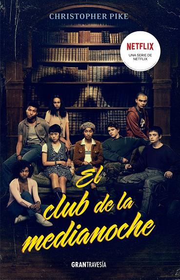 EL CLUB DE MEDIANOCHE | 9788412473025 | PIKE, CHRISTOPHER | Llibreria Ombra | Llibreria online de Rubí, Barcelona | Comprar llibres en català i castellà online