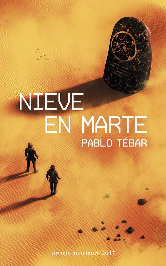 NIEVE EN MARTE | 9788445004821 | TÉBAR GOYANES, PABLO | Llibreria Ombra | Llibreria online de Rubí, Barcelona | Comprar llibres en català i castellà online
