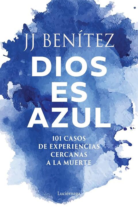 DIOS ES AZUL | 9791387667467 | BENÍTEZ, J. J. | Llibreria Ombra | Llibreria online de Rubí, Barcelona | Comprar llibres en català i castellà online