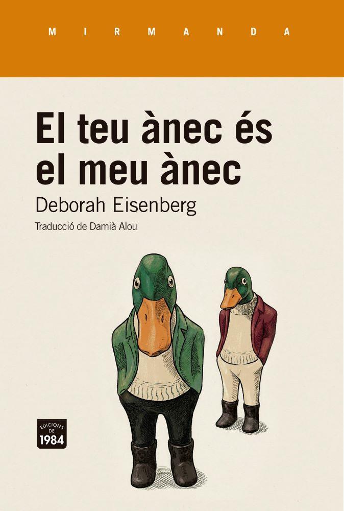 EL TEU ÀNEC ÉS EL MEU ÀNEC (.) | 9791387757298 | EISENBERG, DEBORAH | Llibreria Ombra | Llibreria online de Rubí, Barcelona | Comprar llibres en català i castellà online