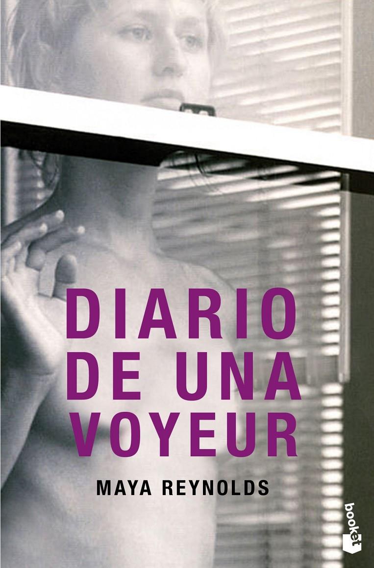 DIARIO DE UNA VOYEUR | 9788408013808 | MAYA REYNOLDS | Llibreria Ombra | Llibreria online de Rubí, Barcelona | Comprar llibres en català i castellà online