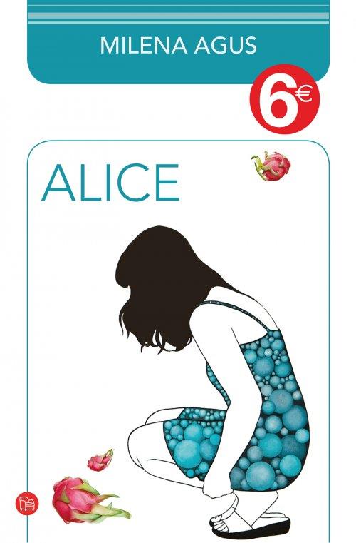 ALICE (COLECCIÓN 6€) | 9788466327213 | AGUS, MILENA | Llibreria Ombra | Llibreria online de Rubí, Barcelona | Comprar llibres en català i castellà online