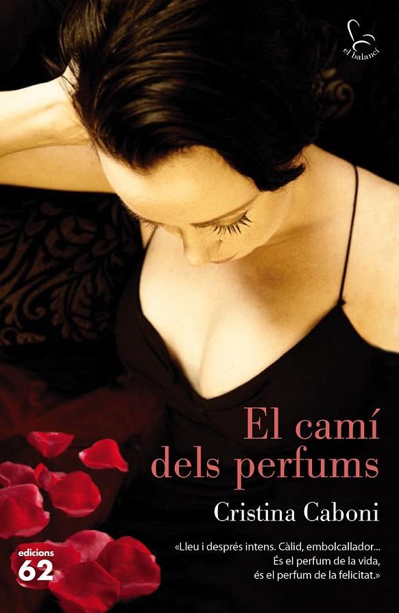EL CAMÍ DELS PERFUMS | 9788429774016 | CRISTINA CABONI | Llibreria Ombra | Llibreria online de Rubí, Barcelona | Comprar llibres en català i castellà online