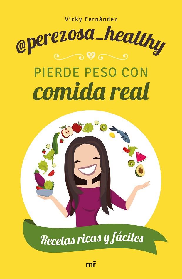 PIERDE PESO CON COMIDA REAL | 9788427046306 | PEREZOSA HEALTHY | Llibreria Ombra | Llibreria online de Rubí, Barcelona | Comprar llibres en català i castellà online
