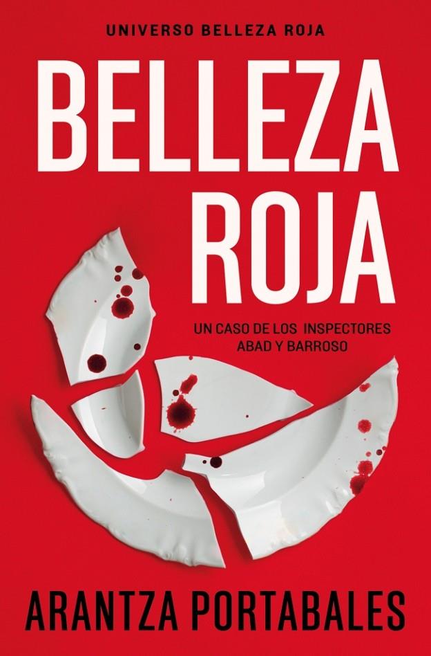 BELLEZA ROJA (INSPECTORES ABAD Y BARROSO 1) | 9788466388450 | PORTABALES, ARANTZA | Llibreria Ombra | Llibreria online de Rubí, Barcelona | Comprar llibres en català i castellà online