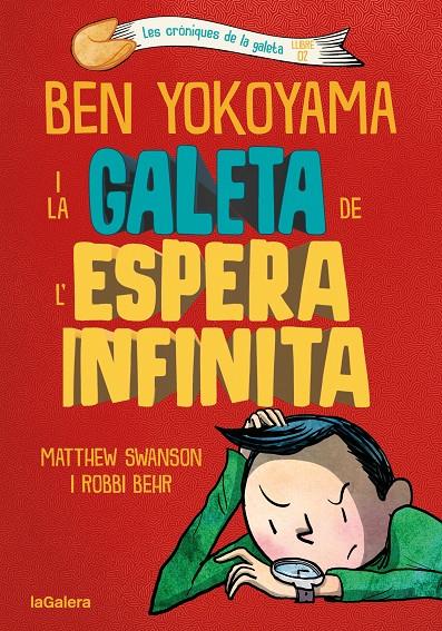 BEN YOKOYAMA I LA GALETA DE L'ESPERA INFINITA | 9788424676391 | SWANSON, MATTHEW | Llibreria Ombra | Llibreria online de Rubí, Barcelona | Comprar llibres en català i castellà online