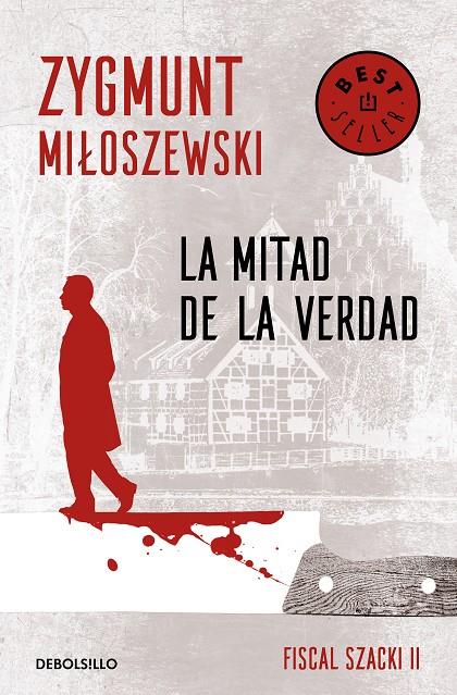 LA MITAD DE LA VERDAD (UN CASO DEL FISCAL SZACKI 2) | 9788466347693 | MILOSZEWSKI, ZYGMUNT | Llibreria Ombra | Llibreria online de Rubí, Barcelona | Comprar llibres en català i castellà online